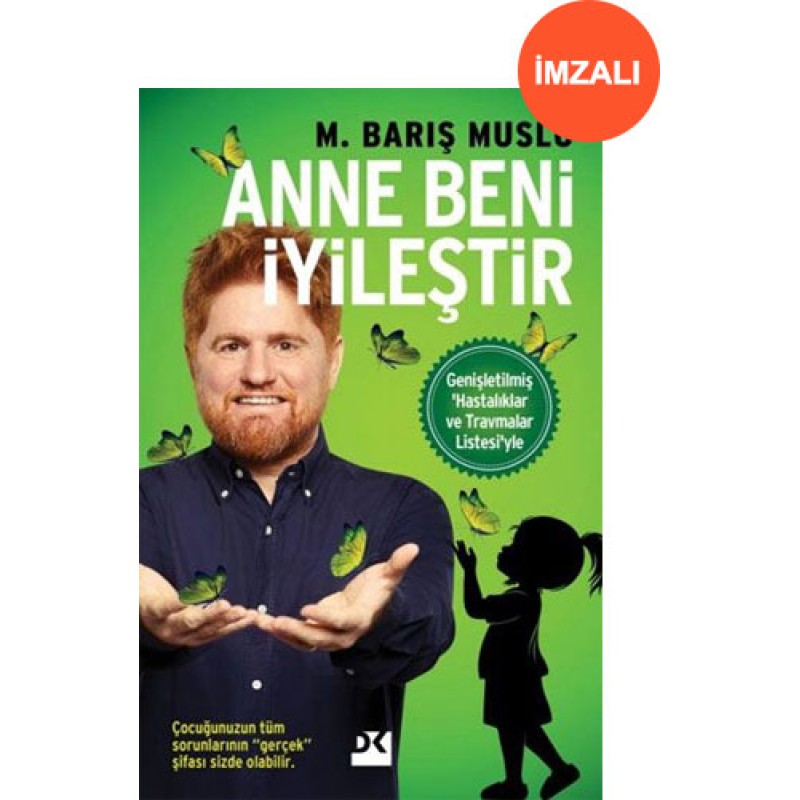 Anne Beni İyileştir (İmzalı) Anne Beni İyileştir (İmzalı)