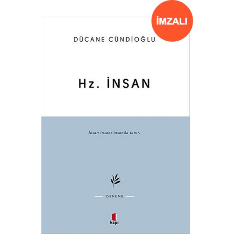 Hz. İnsan (İmzalı) Hz. İnsan (İmzalı)