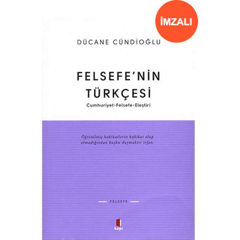 Felsefe’nin Türkçesi (İmzalı) Felsefe’nin Türkçesi (İmzalı)