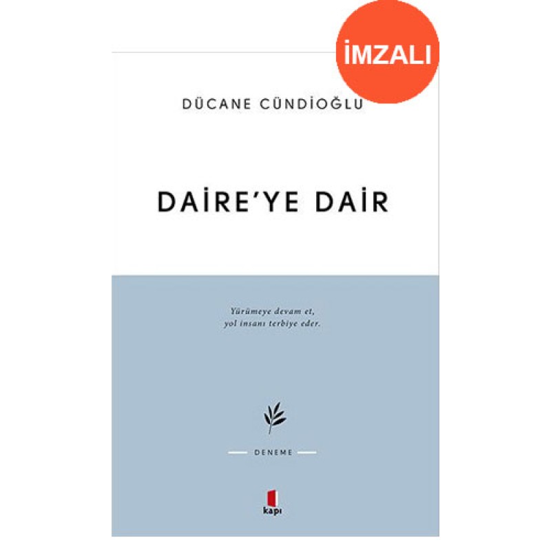 Daire’ye Dair (İmzalı) Daire’ye Dair (İmzalı)