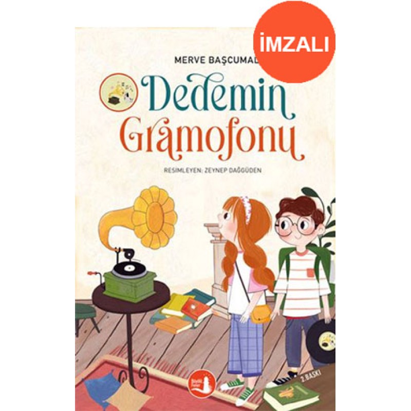Dedemin Gramofonu (İmzalı) Dedemin Gramofonu (İmzalı)