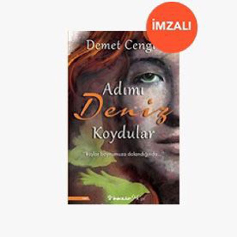 Adımı Deniz Koydular (İmzalı) Adımı Deniz Koydular (İmzalı)
