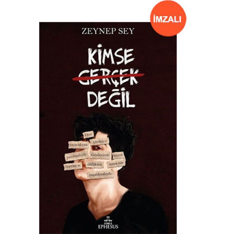 Kimse Gerçek Değil (Ciltli - İmzalı) Kimse Gerçek Değil (Ciltli - İmzalı)