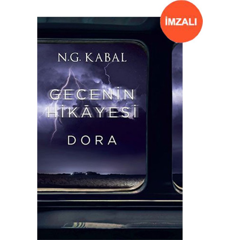 Gecenin Hikayesi - Dora (İmzalı) Gecenin Hikayesi - Dora (İmzalı)