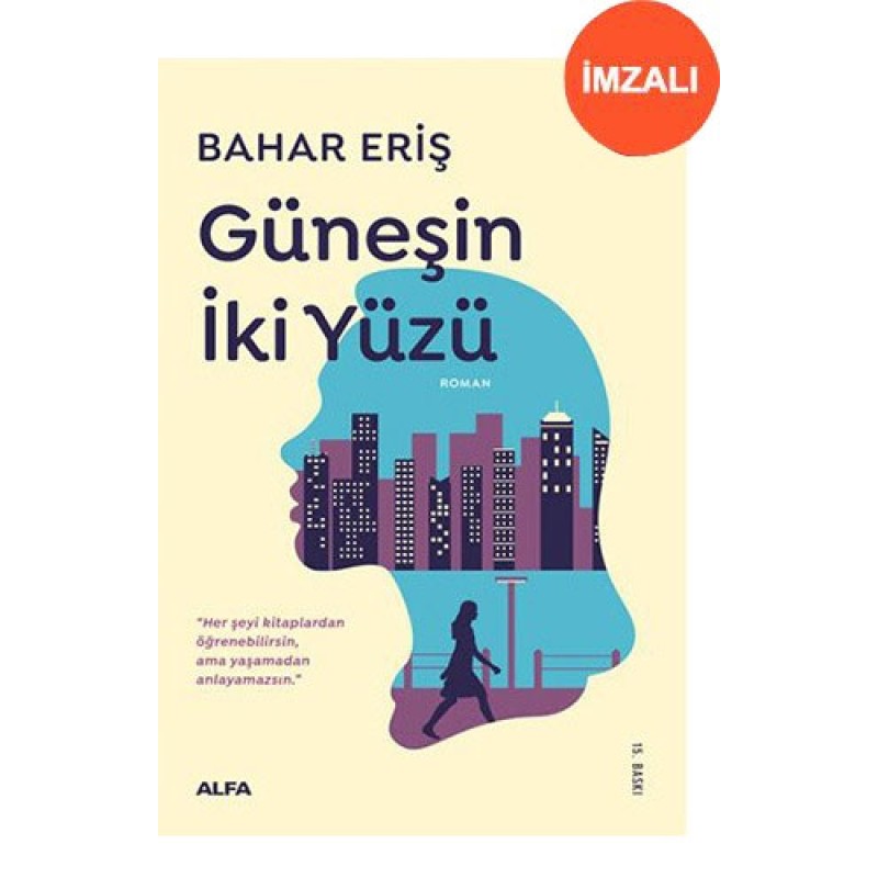 Güneşin İki Yüzü (İmzalı) Güneşin İki Yüzü (İmzalı)