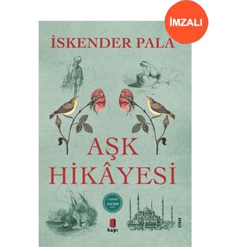 Aşk Hikâyesi (İmzalı) Aşk Hikâyesi (İmzalı)