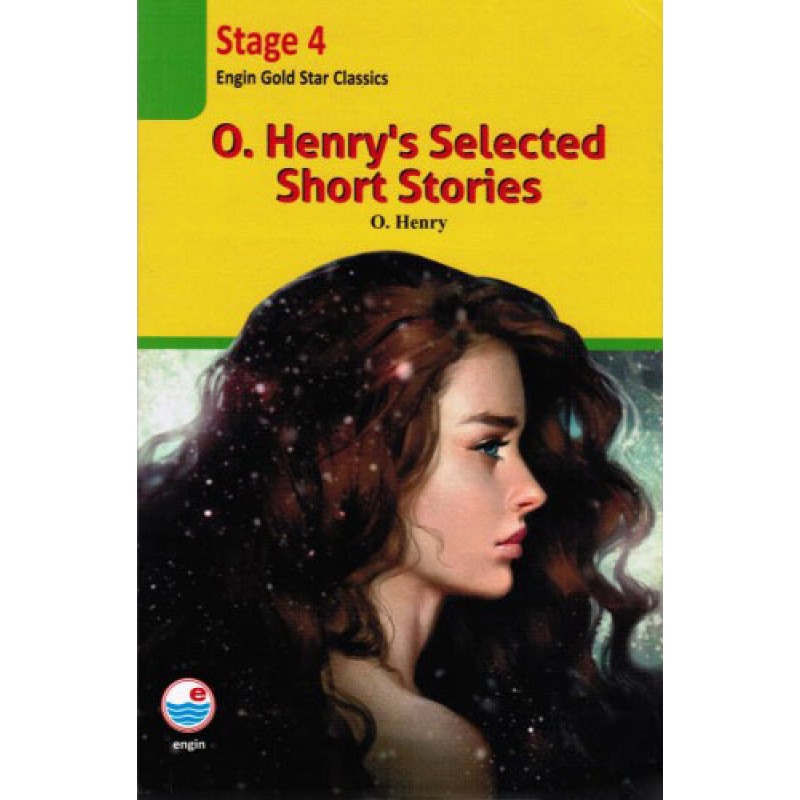 O. Henry's Selected Short Stories O. Henry's Selected Short Stories