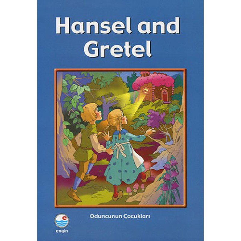 Hansel and Gretel