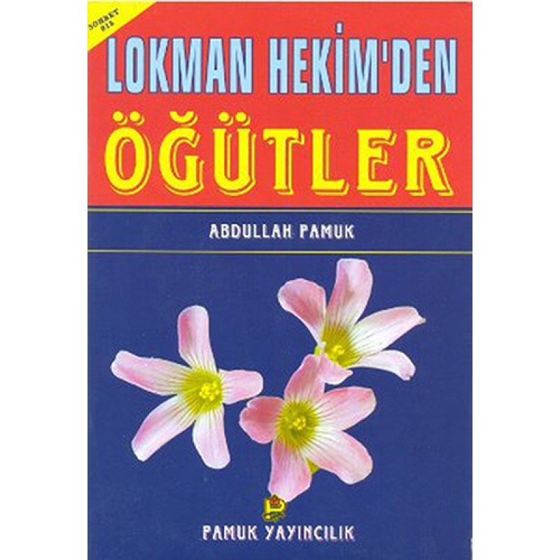 Lokman Hekim'den Öğütler (Sohbet - 013) Lokman Hekim'den Öğütler (Sohbet - 013)