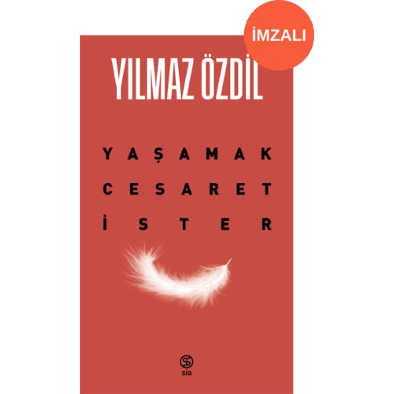 Yaşamak Cesaret İster (İmzalı) Yaşamak Cesaret İster (İmzalı)