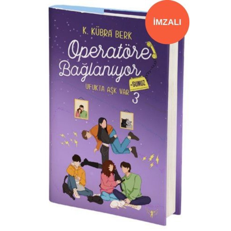 Operatöre Bağlanıyorsunuz 3 - Ufukta Aşk Var (Ciltli - İmzalı)