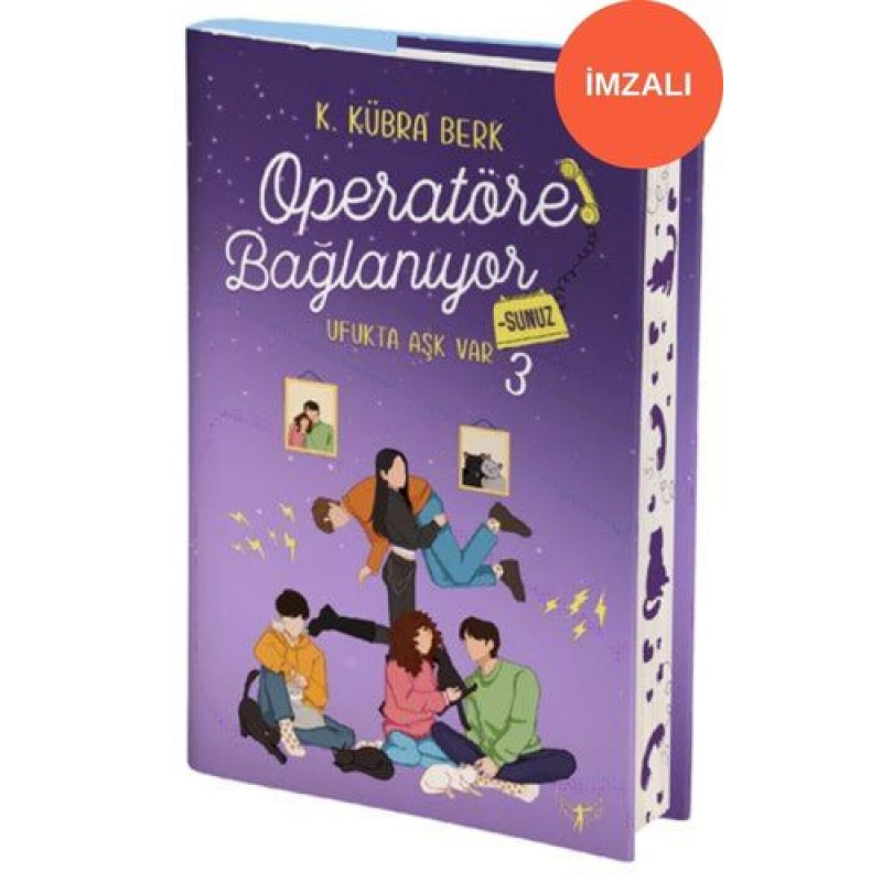 Operatöre Bağlanıyorsunuz 3 - Ufukta Aşk Var (Ciltli - Yan Boyamalı - İmzalı) Operatöre Bağlanıyorsunuz 3 - Ufukta Aşk Var (Ciltli - Yan Boyamalı - İmzalı)