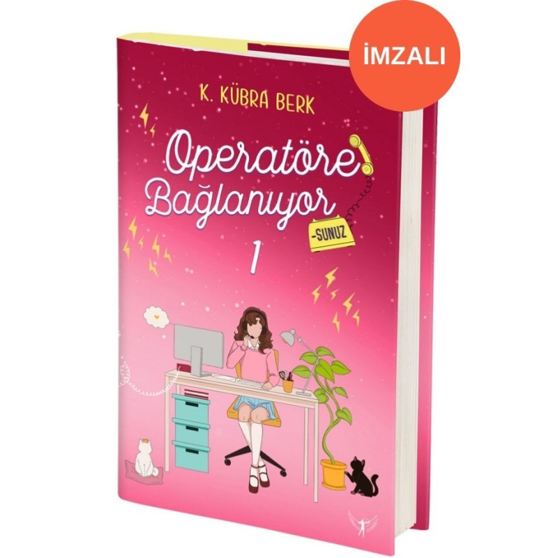 Operatöre Bağlanıyorsunuz 1 (Ciltli - İmzalı)