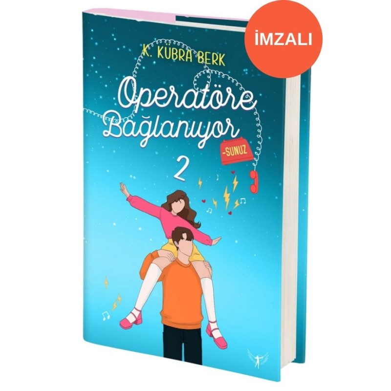 Operatöre Bağlanıyorsunuz 2 (Ciltli - İmzalı)