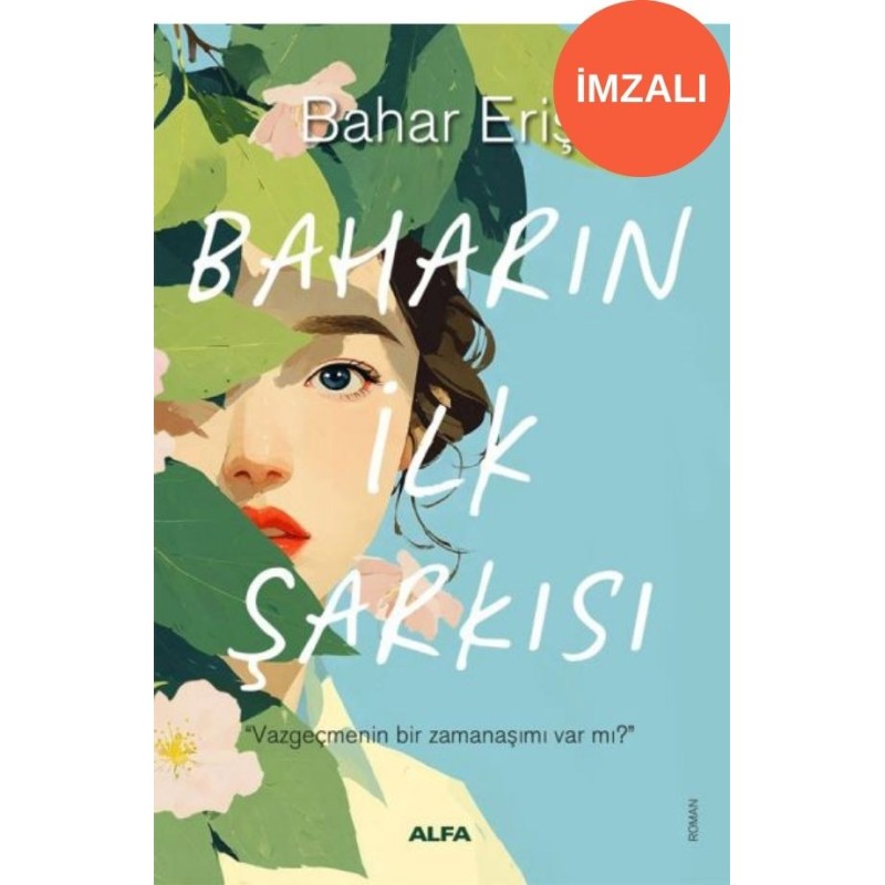 Baharın İlk Şarkısı (İmzalı)