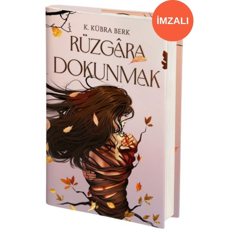 Rüzgâra Dokunmak (Ciltli - İmzalı)