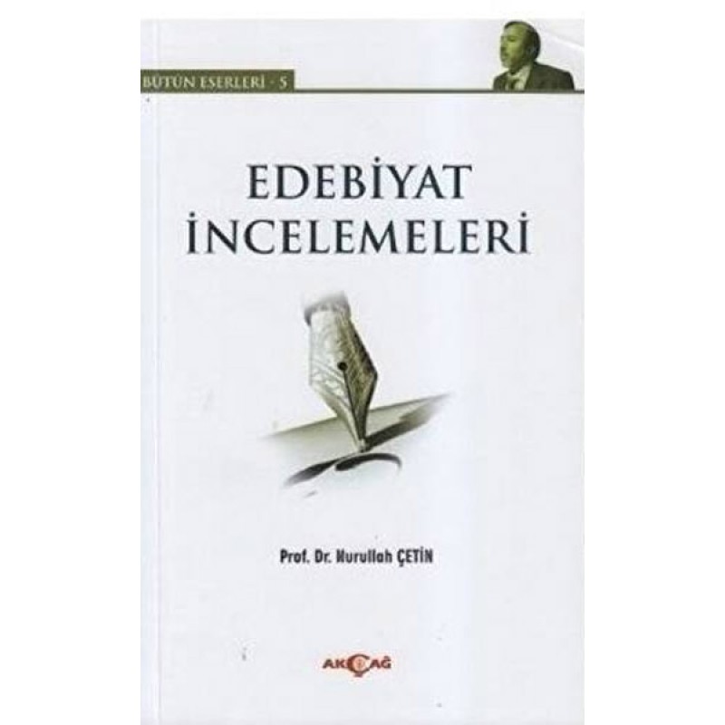Edebiyat İncelemeleri - Bütün Eserleri 5