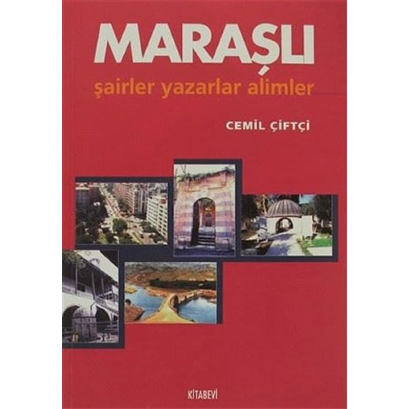 Maraşlı Şairler Yazarlar Alimler Maraşlı Şairler Yazarlar Alimler