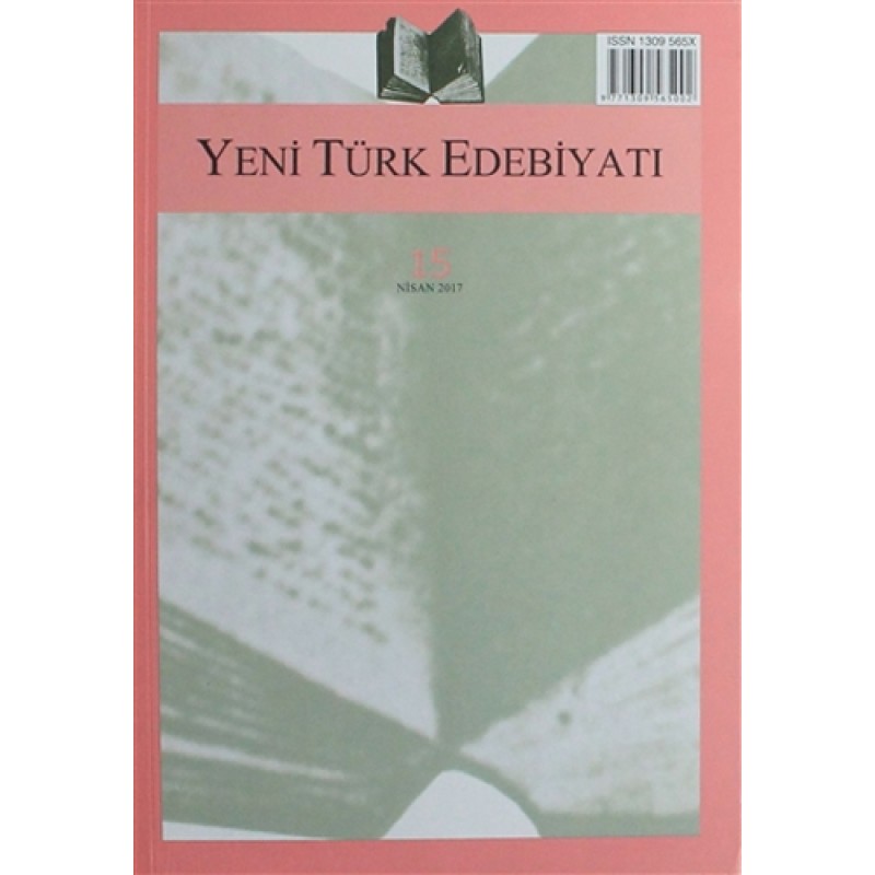 Yeni Türk Edebiyatı Sayı: 15 Nisan 2017 Yeni Türk Edebiyatı Sayı: 15 Nisan 2017
