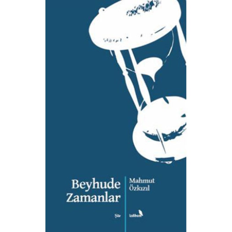 Beyhude Zamanlar Beyhude Zamanlar