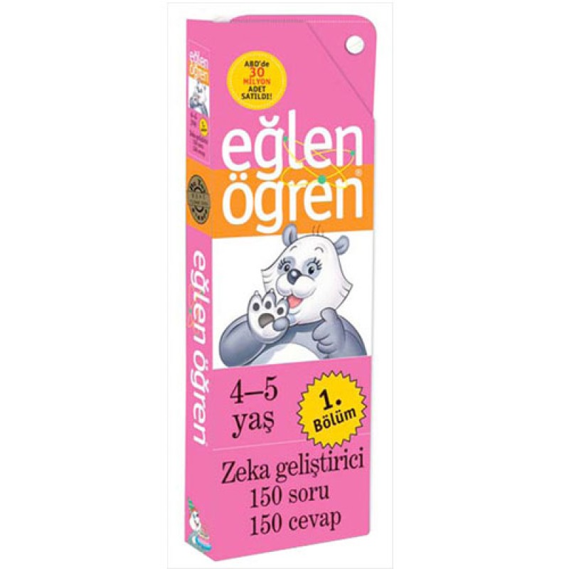 Eğlen Öğren 4-5 Yaş (1. Bölüm) Eğlen Öğren 4-5 Yaş (1. Bölüm)