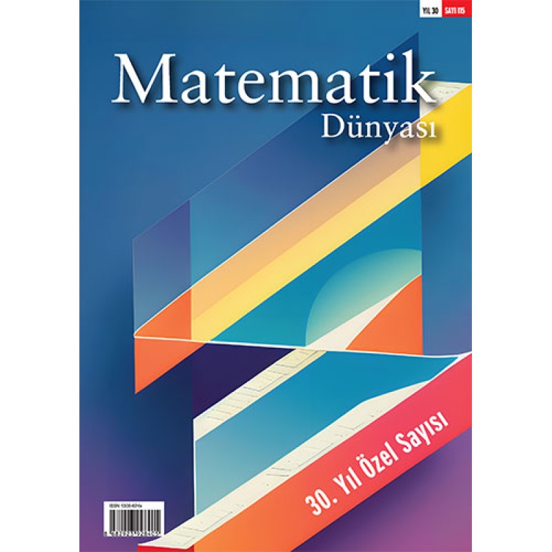 Matematik Dünyası Dergisi Sayı:115 Matematik Dünyası Dergisi Sayı:115