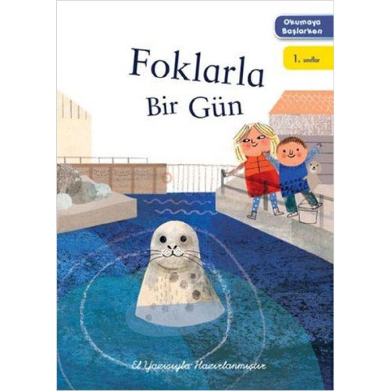 Okumaya Başlarken - Foklarla Bir Gün