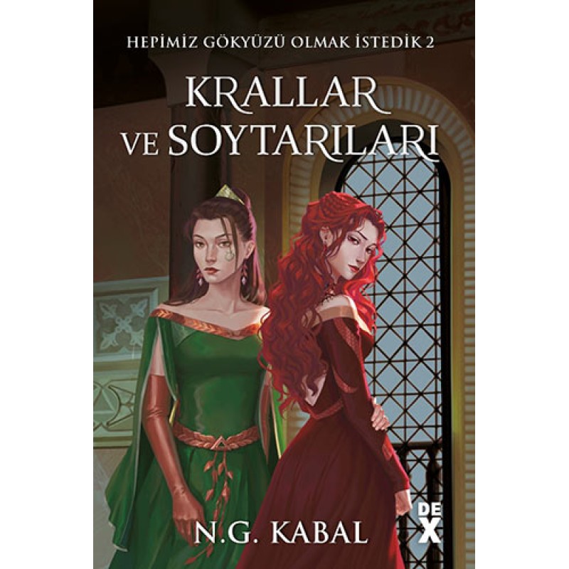 Hepimiz Gökyüzü Olmak İstedik 2 - Krallar ve Soytarıları (Toprak - Ciltli) Hepimiz Gökyüzü Olmak İstedik 2 - Krallar ve Soytarıları (Toprak - Ciltli)