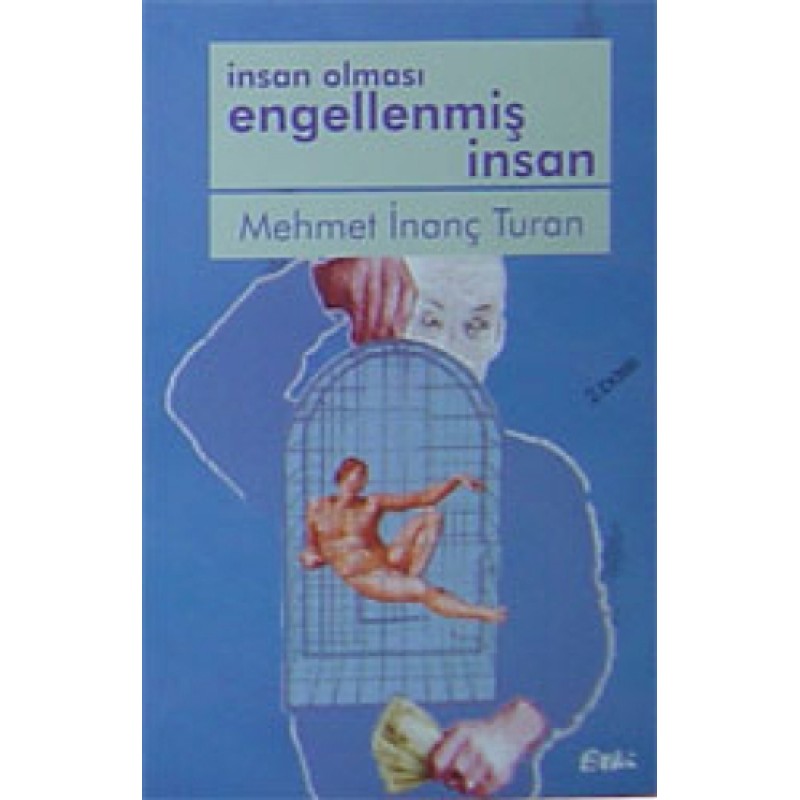 İnsan Olması Engellenmiş İnsan