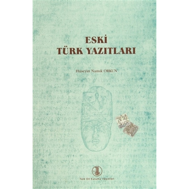 Eski Türk Yazıtları Eski Türk Yazıtları