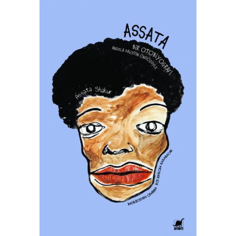 Assata: Bir Otobiyografi Assata: Bir Otobiyografi