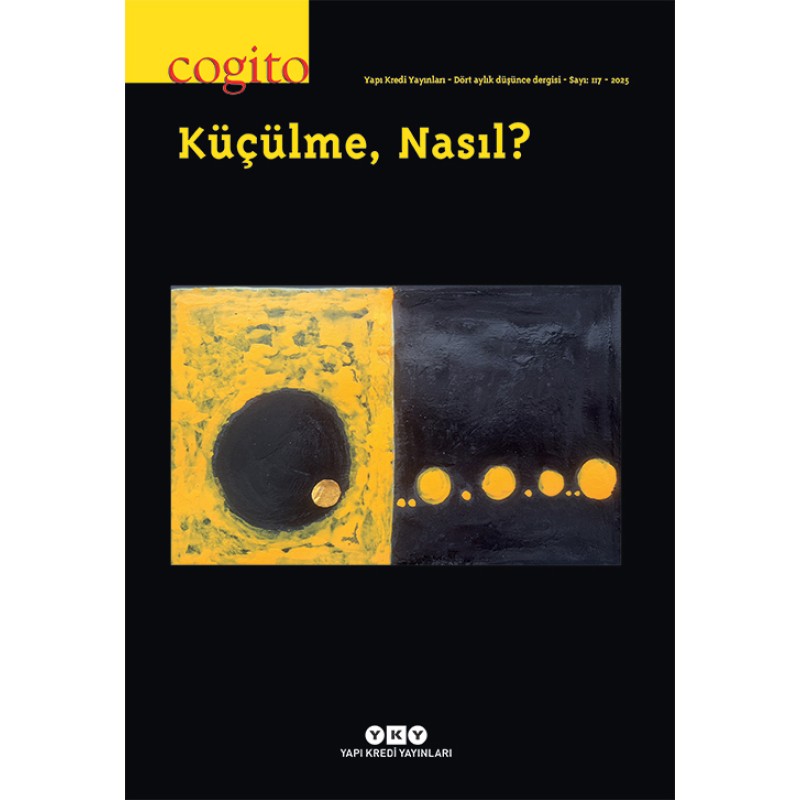 Cogito Sayı 117 - Küçülme, Nasıl? Cogito Sayı 117 - Küçülme, Nasıl?