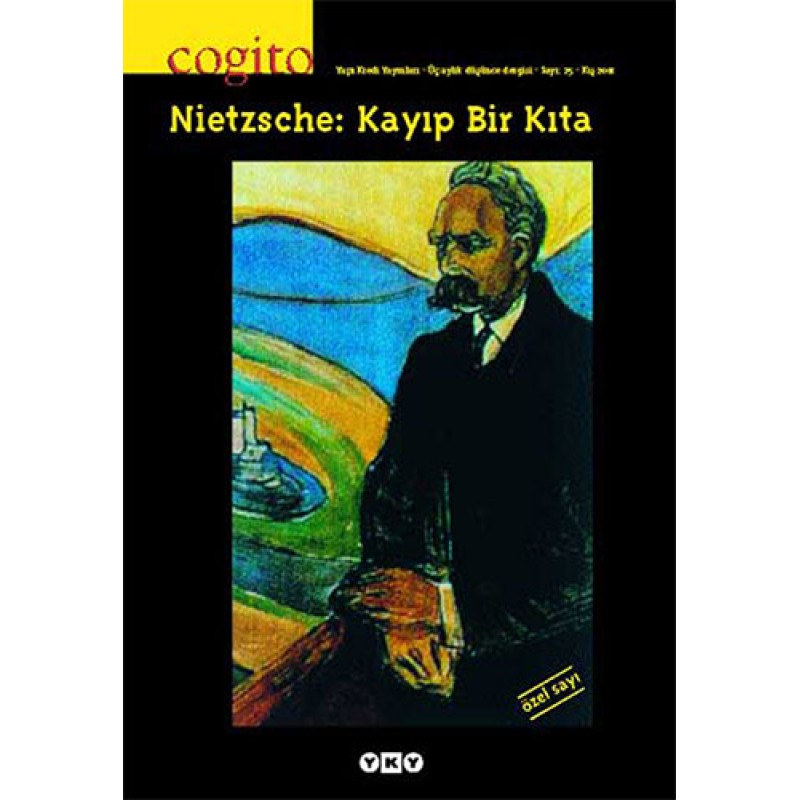 Cogito Sayı: 25 - Nietzsche: Kayıp Bir Kıta Cogito Sayı: 25 - Nietzsche: Kayıp Bir Kıta