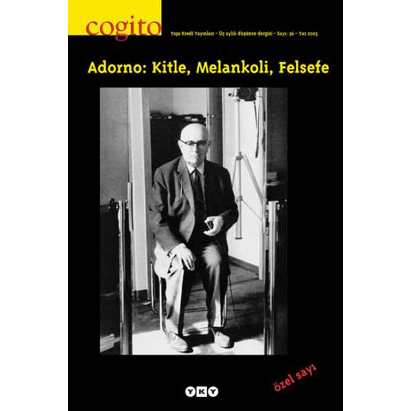 Cogito 36 Adorno : Kitle Melankoli Cogito 36 Adorno : Kitle Melankoli