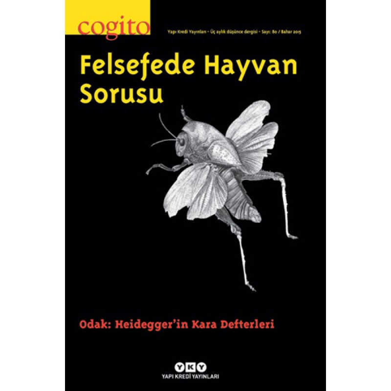 Cogito Sayı: 80 - Felsefede Hayvan Sorusu Cogito Sayı: 80 - Felsefede Hayvan Sorusu