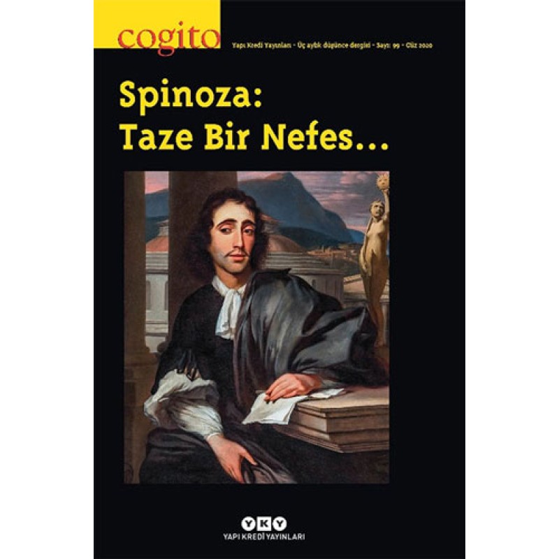 Cogito Sayı 99 - Spinoza: Taze Bir Nefes Cogito Sayı 99 - Spinoza: Taze Bir Nefes