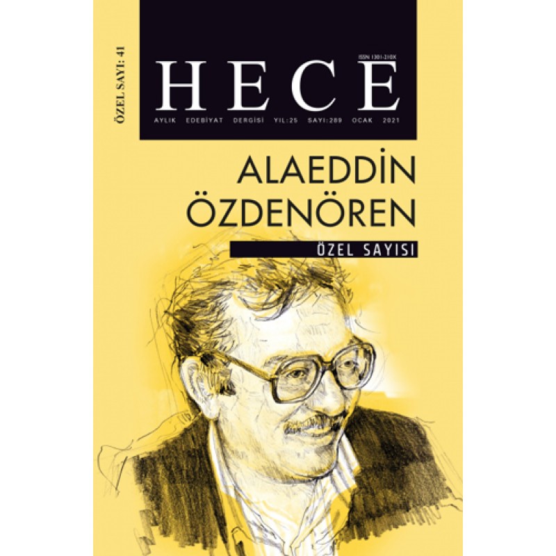 Hece Aylık Edebiyat Dergisi Özel Sayı: 41 - Alaeddin Özdenören Hece Aylık Edebiyat Dergisi Özel Sayı: 41 - Alaeddin Özdenören