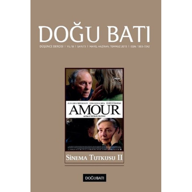 Doğu Batı Düşünce Dergisi Sayı: 73 - Sinema Tutkusu 2 Doğu Batı Düşünce Dergisi Sayı: 73 - Sinema Tutkusu 2