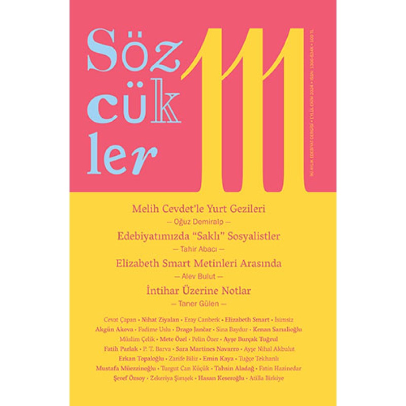 Sözcükler Dergisi Sayı - 111 Eylül-Ekim 2024 Sözcükler Dergisi Sayı - 111 Eylül-Ekim 2024
