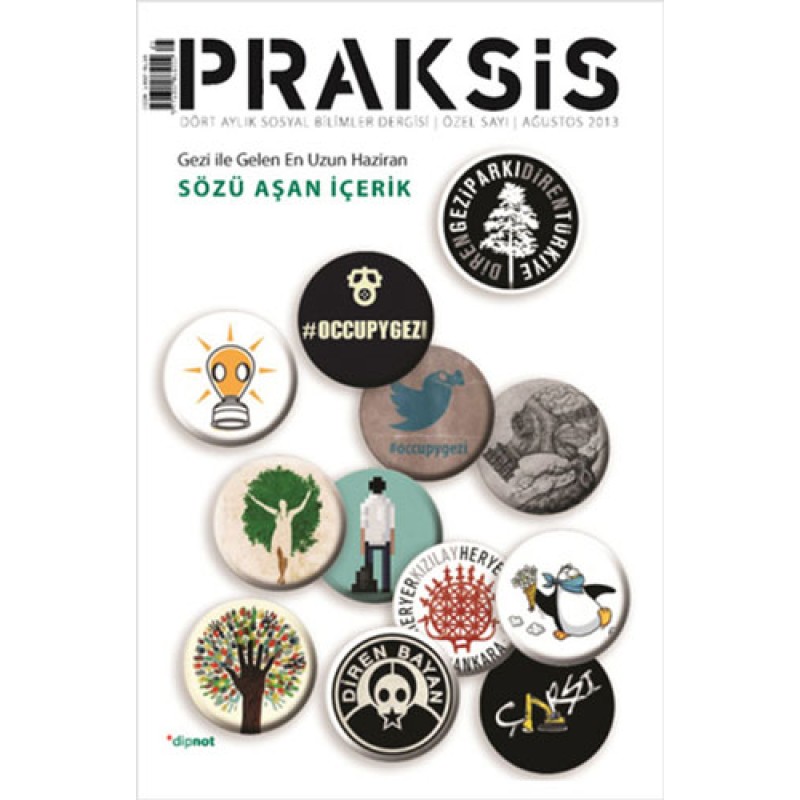 Praksis Gezi Özel Sayı: Ağustos 2013 Praksis Gezi Özel Sayı: Ağustos 2013