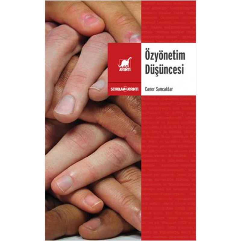 Özyönetim Düşüncesi Özyönetim Düşüncesi