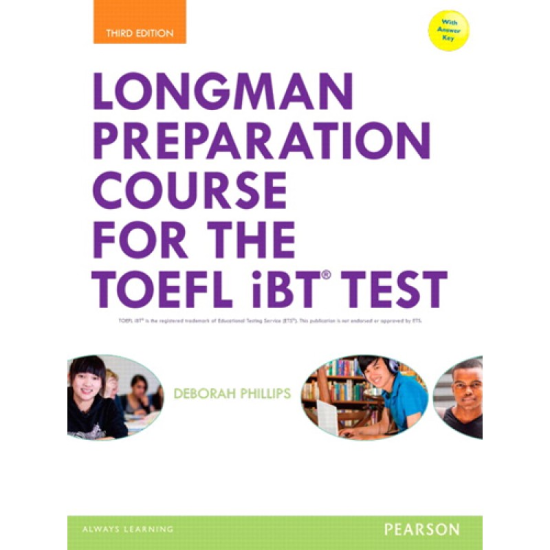 Longman Preparation Course for the TOEFL IBT Test Longman Preparation Course for the TOEFL IBT Test