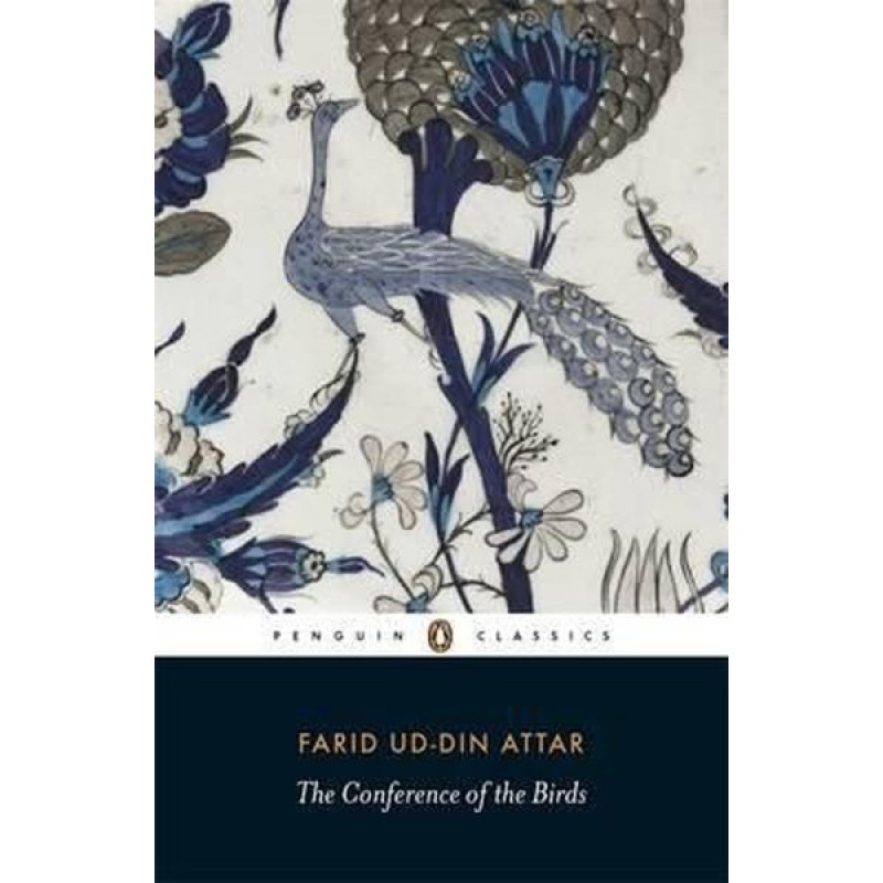 The Conference of the Birds (Penguin Classics) The Conference of the Birds (Penguin Classics)