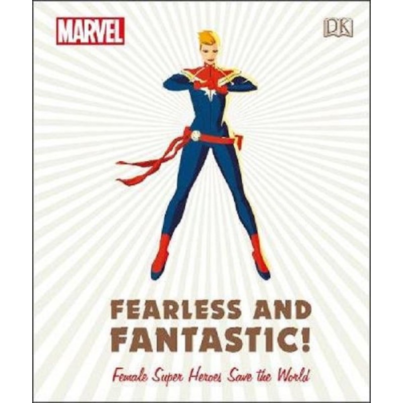 Marvel Fearless and Fantastic! Female Super Heroes Save the World (Ciltli) Marvel Fearless and Fantastic! Female Super Heroes Save the World (Ciltli)