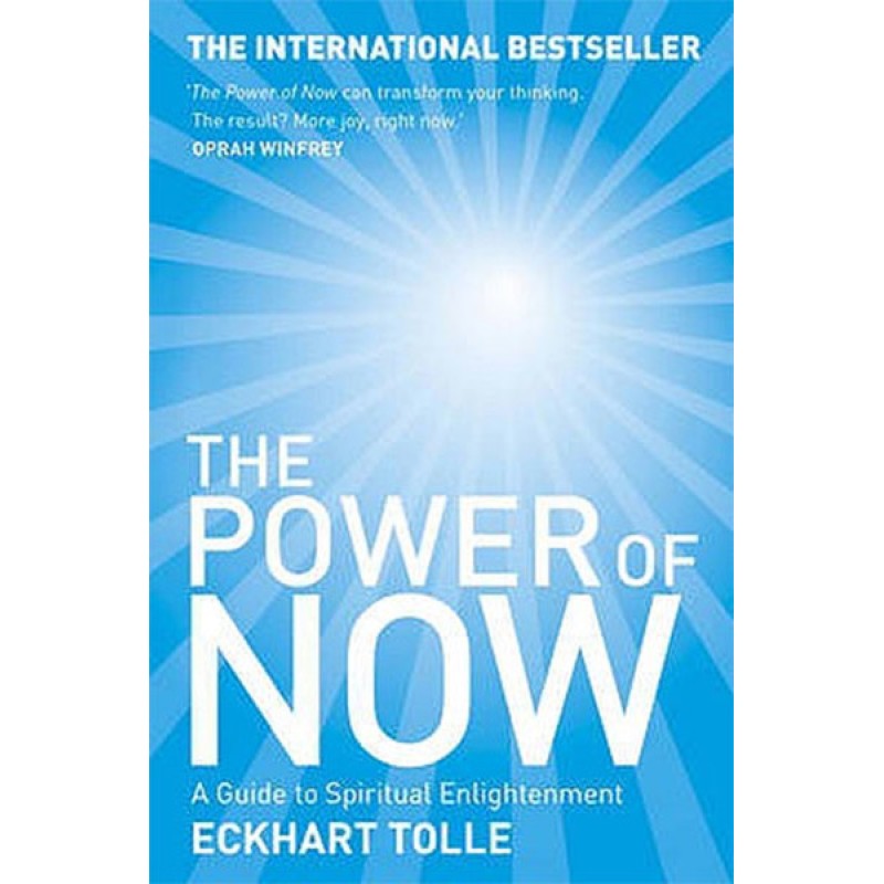 The Power of Now: A Guide to Spiritual Enlightenment The Power of Now: A Guide to Spiritual Enlightenment