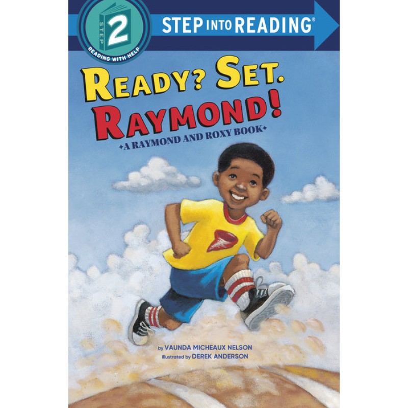 Ready? Set. Raymond!: Step Into Reading 2: L2 (Step into Reading: A Step 1 Book) Ready? Set. Raymond!: Step Into Reading 2: L2 (Step into Reading: A Step 1 Book)