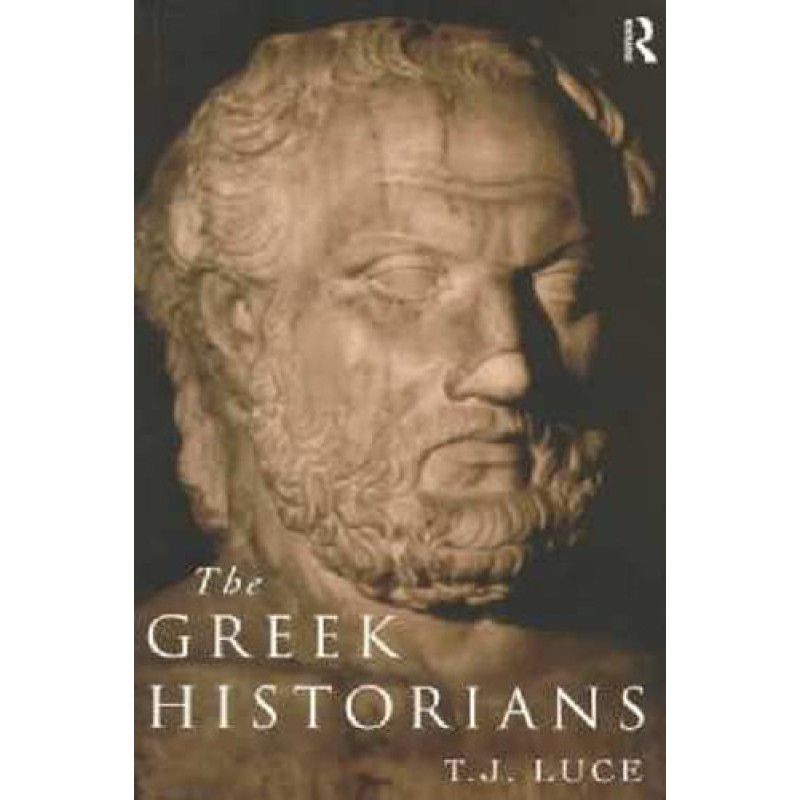 The Greek Historians The Greek Historians
