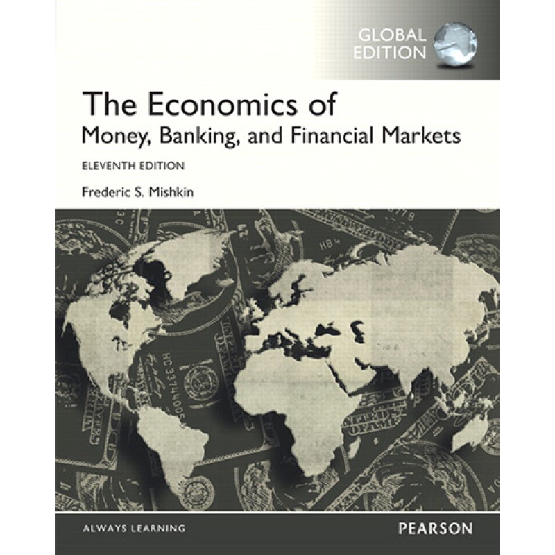 The Economics of Money, Banking and Financial Markets