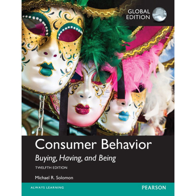 Consumer Behavior - Buying, Having, and Being Consumer Behavior - Buying, Having, and Being
