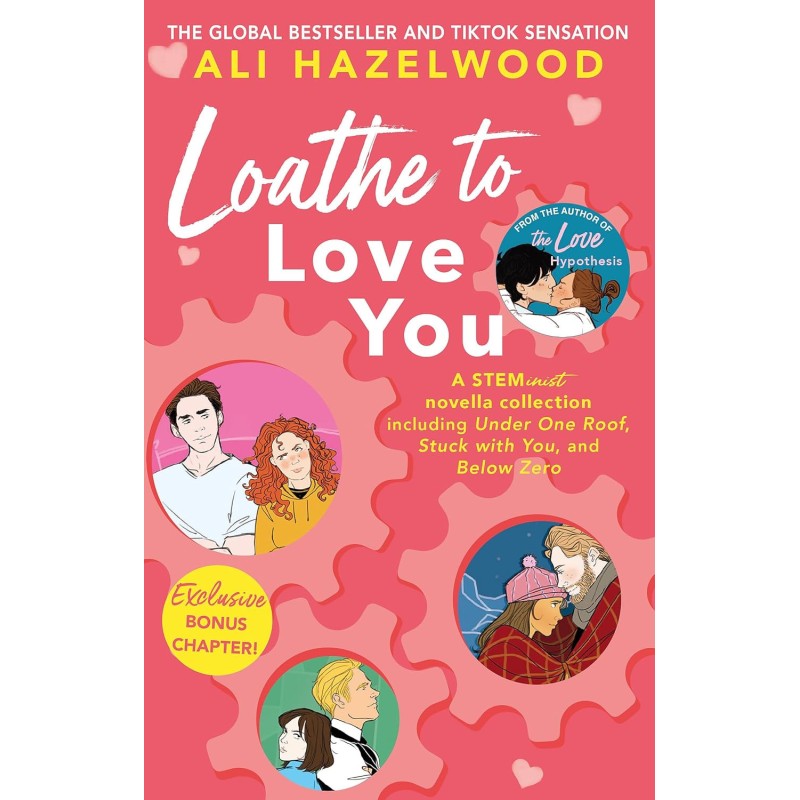 Loathe To Love You : From the bestselling author of The Love Hypothesis Loathe To Love You : From the bestselling author of The Love Hypothesis